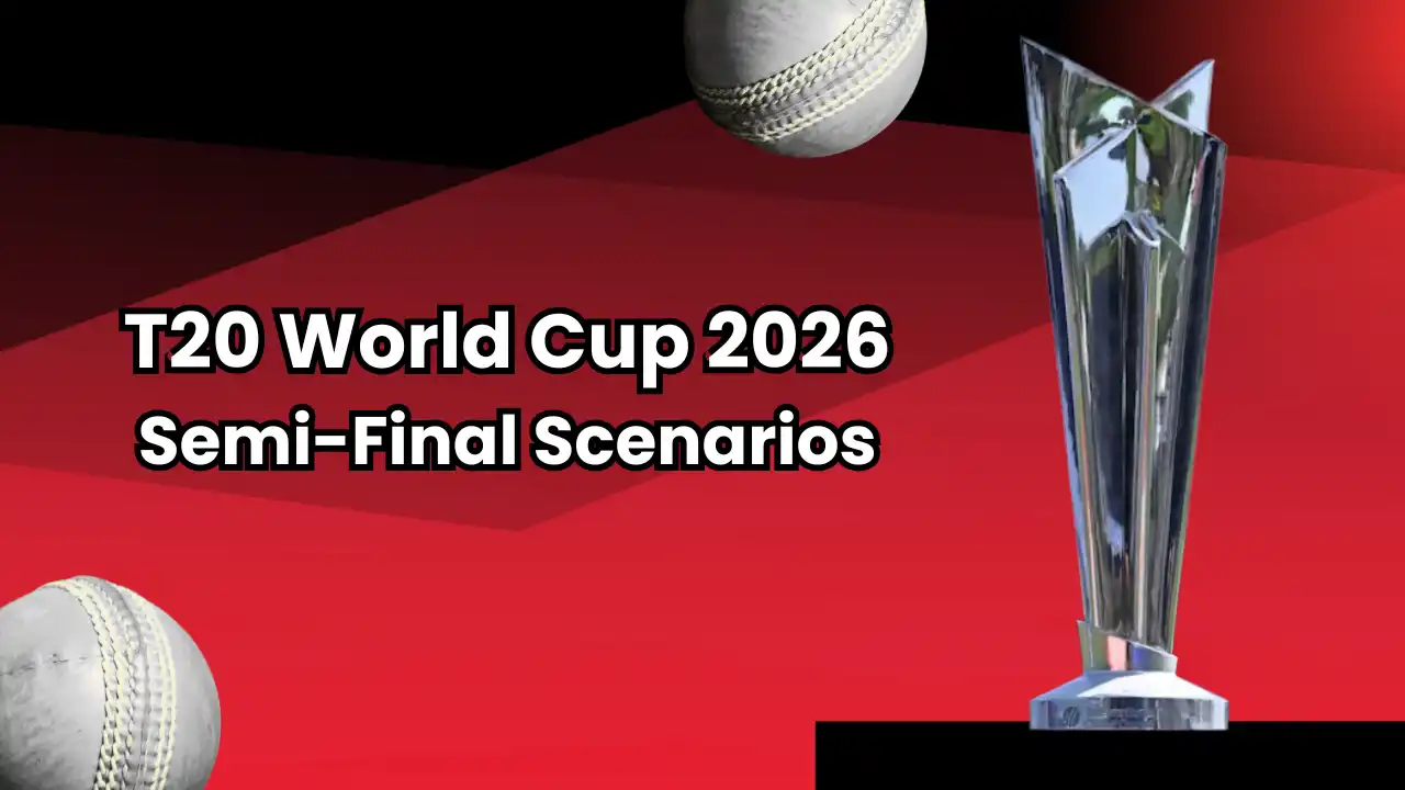 T20 World Cup 2026 Semi-Final Scenarios